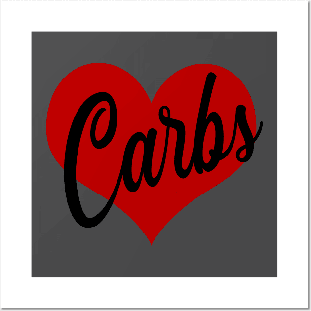 Love Carbs Wall Art by RaptureMerch